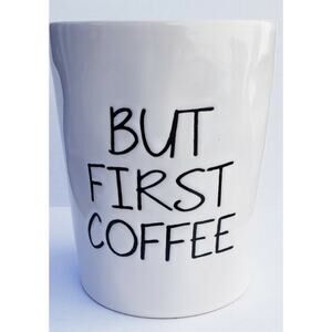 HUNTINGTON HOME BUT FIRST COFFEE X-Large White Coffee Mug A23-14